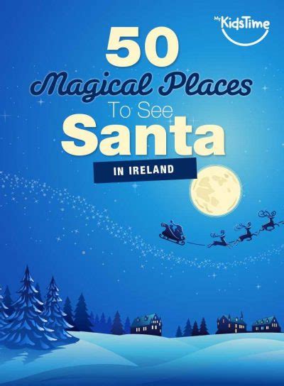 21 Places To Visit Santa In Ireland This Christmas .